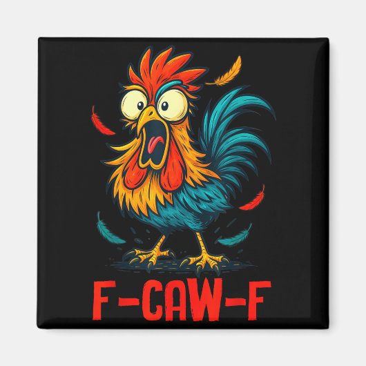 F-caw-f Rooster Meme Funny Chicken Humor Joke Fcaw マグネット (正面)