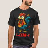 F-caw-f Rooster Meme Funny Chicken Humor Joke Fcaw Tシャツ (正面)