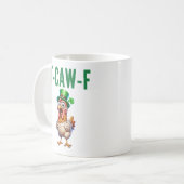 F-Caw-F St Patrick's Day Funny Chicken Quote コーヒーマグカップ (正面左)