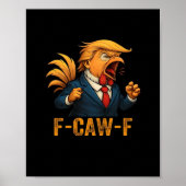 F-Caw-F Tr-ump Rooster ポスター (正面)