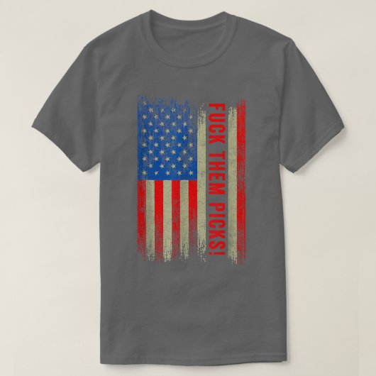 F Ck彼らはレスネッド米国国旗を選ぶ Tシャツ (デザイン正面)