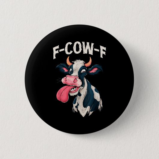 F-cow-f おもしろミーム Fcowf 牛 メンズ レディース 缶バッジ (正面)
