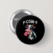 F-cow-f おもしろミーム Fcowf 牛 メンズ レディース 缶バッジ (正面&裏面)