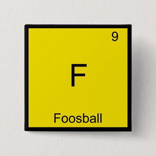 F - Foosball おもしろい Chemistry Elementシンボルティー 缶バッジ (正面)