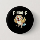 F-hoo-f Owl Meme – Funny Screaming Owl Bird Meme G 缶バッジ (正面)