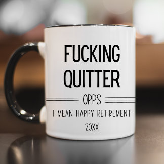 F*K Quitter Oop私は幸せな退職を意味おもしろいする マグカップ