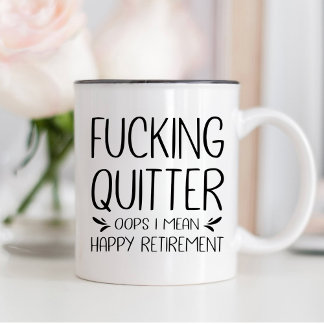 F*K Quitter Oop私は幸せな退職を意味する コーヒーマグカップ