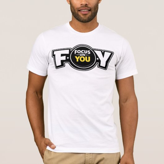 F.O.Y. (Focus On You) — T-Shirt Tシャツ (正面)