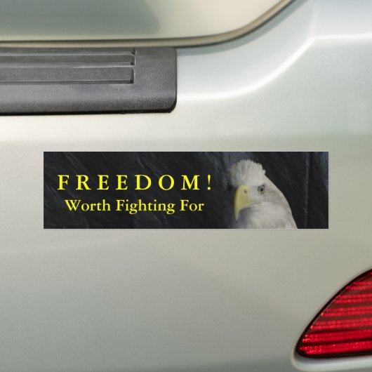 F.R.E E D O M! のための戦いの価値を持って! バンパーステッカー (車上)