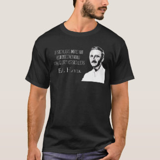 FA Hayekは汚れた社会主義者を好みません Tシャツ