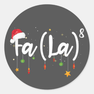 Fa (La)8 Christmas おもしろい Santa Fa-La Math ラウンドシール