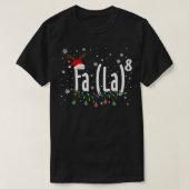 FA (LA)8 Christmas おもしろい Santa Fa La Math Tシャツ (デザイン正面)