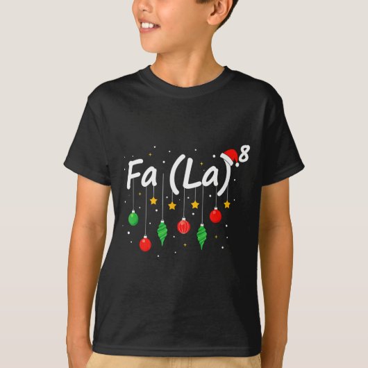Fa (la) 8 Funny Christmas Santa Fa La Math Teacher Tシャツ (正面)