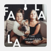 FA LA LAモダンタイポグラフィミニマル写真 メタルオーナメント (正面)