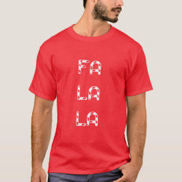 Fa La La christmas Tシャツ