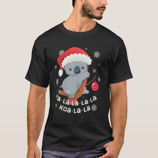 Fa-La-La Koala-La-La Cute Koala Bear Australian Ch Tシャツ (正面)