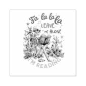 Fa La La La Leave Me Alone I'm Reading  ラバースタンプ (インプリント)