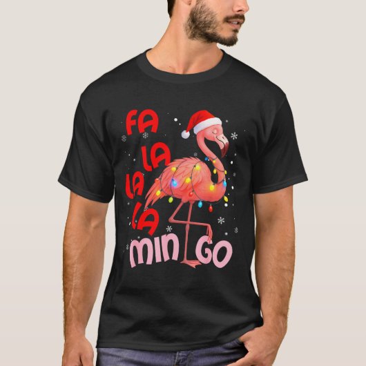 Fa La La La Mingo Flamingo Christmas Men Women Kid Tシャツ (正面)