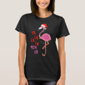 Fa La La La mingo Flamingo for Christmas Xmas Tシャツ (正面)