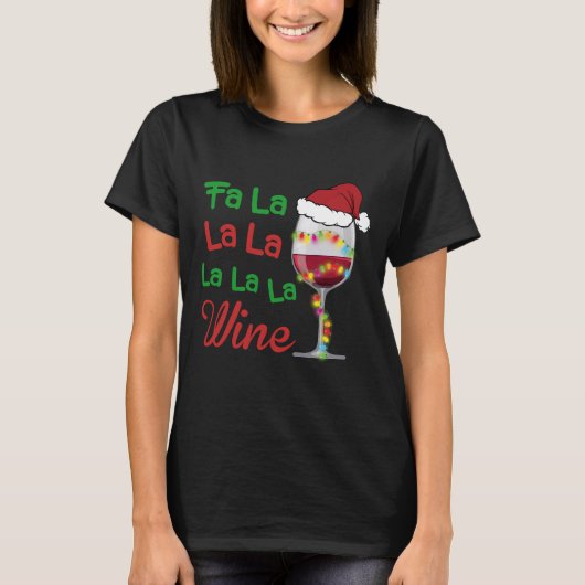 Fa_La_La_La_Wine_Christmas_Wine_Glass Tシャツ (正面)
