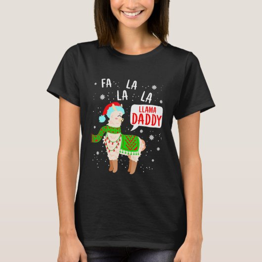 Fa la la Llama Daddyクリスマスマッチング Tシャツ (正面)