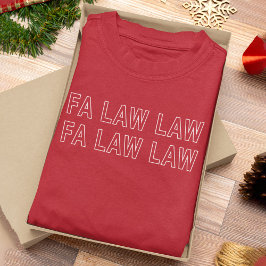 Fa Law Law 面白い弁護士ジョーク クリスマス Tシャツ