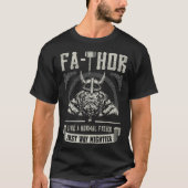 Fa Thor Father Just Mightier Hammer Viking Fathers Tシャツ (正面)
