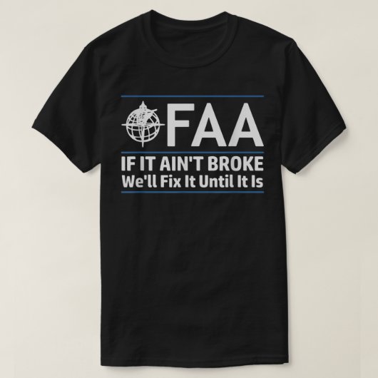 FAA連邦航空当局シャツコンサーおもしろいブ Tシャツ (デザイン正面)