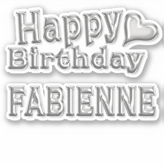 Fabienne Happy Birthday silver Aufkleber Sticker シール (正面)