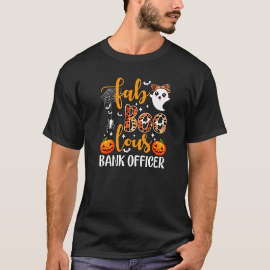 Faboolous Bank Officer Banker Loan Officer Hallowe Tシャツ (正面)