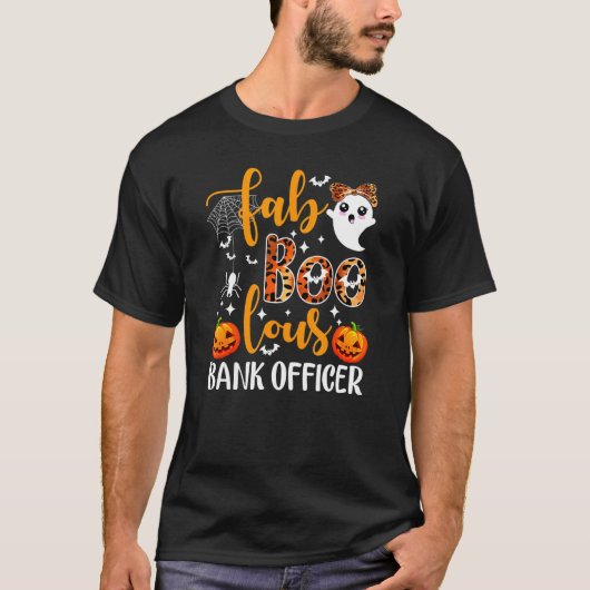 Faboolous Bank Officer Banker Loan Officer Hallowe Tシャツ (正面)