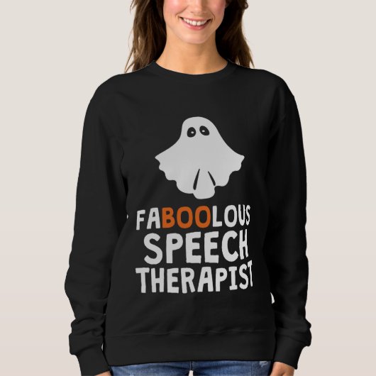 Faboolous Fabulous Speech Therapist Teacher Hallow スウェットシャツ (正面)