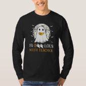 Faboolous Math Teacher Halloween Teacher Cute Ghos Tシャツ (正面)