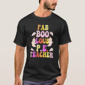Faboolous P E TEACHER Costume This Is My Spooky 1 Tシャツ (正面)