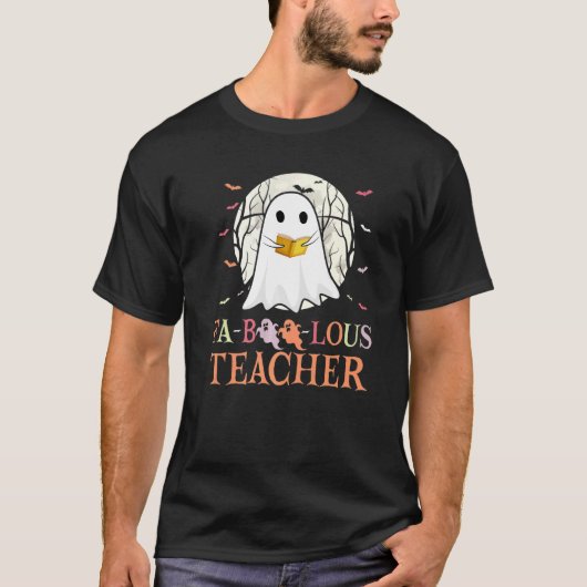 Faboolous Teacher Ghost Halloween Costume Men Wome Tシャツ (正面)