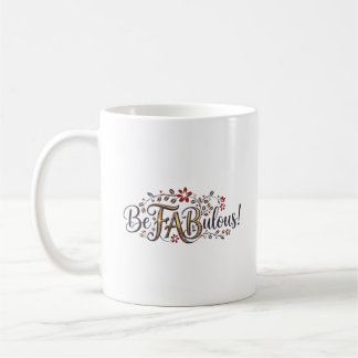 FABulousであれ！ママとコーヒー® マグカップ