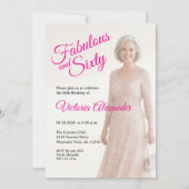 Fabulous and Sixty Hot Pink Photo 60th Birthday 招待状 (正面)