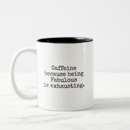 Fabulous but Exhausted Coffee Mug ツートーンマグカップ