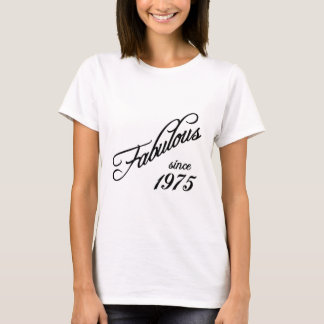 Fabulous since 1975 tシャツ