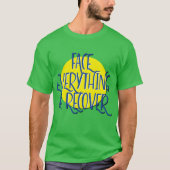 Face Everything and Recover | 大胆なAAスローガン Tシャツ (正面)