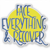 Face Everything And Recover 12ステップスローガン シール (正面)