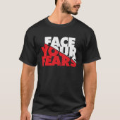 Face Your Fears Tシャツ (正面)