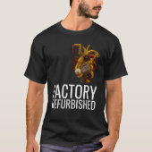 Factory Refurbished Heart Open Heart Surgery Recov Tシャツ (正面)
