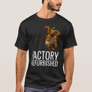 Factory Refurbished Heart Open Heart Surgery Recov Tシャツ