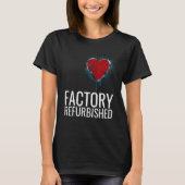 Factory Refurbished Heart Open Heart Surgery Vinta Tシャツ (正面)