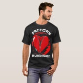 Factory Refurbished Heart Surgery Survivor _1  Tシャツ (正面フル)
