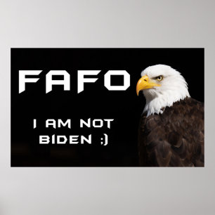 FAFOバダスアメリカンイーグルNOTスリーピージョーバイデン氏 ポスター