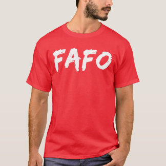 FAFO アクロニム デザイン おもしろ FAFO 楽しい Tシャツ