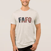 FAFO 動揺して USA国旗の政治的声明 トライブレンドTシャツ (正面)