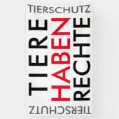 Fahne/Flagge "TIERE HABEN RECHTE" (TIERSCHUTZ) 横断幕 (縦)